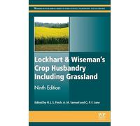 Lockhart & Wiseman's Crop Husbandry Including Grassland (Woodhead Publishing Series in Food Science, Technology and Nutrition)