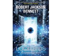Locklands: the thrilling conclusion to the Founders Trilogy