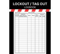 Lockout Tag Out Log Book: 120 Pages Large Lockout Tagout Record Keeping Book
