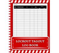 Lockout Tagout Log Book: LOTO Record Keeping Logbook for OSHA Compliance | Lock Out Tag Out Log Sheet with Equipment, Personnel & Safety Tracking | 120 Pages, 8.5 x 11 in