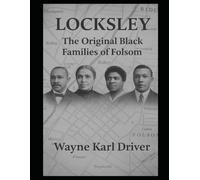 Locksley: The Original Black Families of Folsom, Pennsylvania