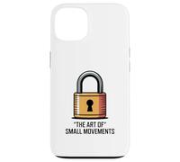 Locksmith Humor The Art Of Small Movements Case for iPhone 13