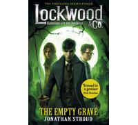Lockwood &amp Co: The Empty Grave: Jonathan Stroud (Lockwood &amp Co 5) | 2017