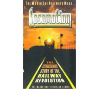 Locomotion: The World the Railways Made [VHS]