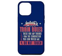 Locomotive Fan Funny Train Rules Quote Railroad Model Train Case for iPhone 12 Pro Max