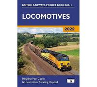 Locomotives 2022: Including Pool Codes and Locomotives Awaiting Disposal: 1 (British Railways Pocket Books)