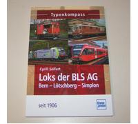 Locomotives Of The BLS AG Bern-Lötschberg-Simplon Since 1906 - Type Compass