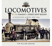 Locomotives of the Somerset & Dorset Joint Railway : A Definitive Survey, 1854-1966