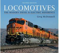 Locomotives: The Modern Diesel & Electric Reference