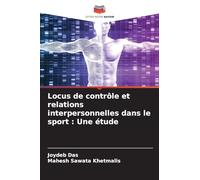Locus de contrôle et relations interpersonnelles dans le sport: Une étude