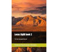 Locus Sigilli book 2: The Star Spangled Banner