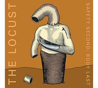 Locust - Safety Second Body Last