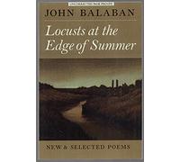 Locusts at the Edge of Summer: New and Selected Poems