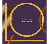 Lo Van Gorp - True Friends
