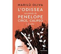 L'Odissea raccontata da Penelope, Circe, Calipso e le altre