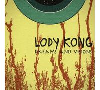 Lody Kong - Dreams and Visions