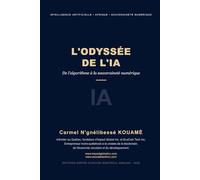 L'odyssée de l'IA: De l’algorithme à la souveraineté (La Collection Impact Global)