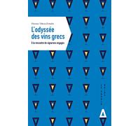 L'odyssée des vins grecs: A la rencontre de vignerons engagés