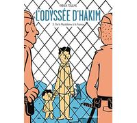 L'Odyssée d'Hakim T03: De la Macédoine à la France