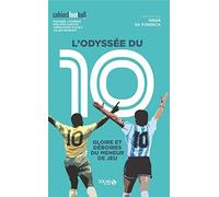 L'Odyssée du 10 - Gloire et déboires du meneur de jeu