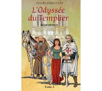L'Odyssée du Templier: Tome 2 : Rédemption (L'Odyssée du Templier, Éditions de la Tour du Lac)
