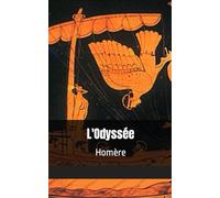 L'Odyssée: Homère , voyage d'Ulysse