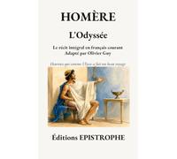 L'Odyssée: Le récit d'Homère en français courant