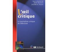 L'oeil critique: Le journaliste critique de télévision