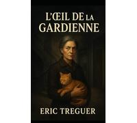 l'oeil de la gardienne