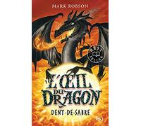 L'oeil du dragon - tome 3 Dent-de-Sabre