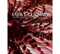 L'oeil et la main: Les artisans de la haute couture
