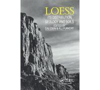 Loess: Its Distribution, Geology and Soils: Proceedings of an international symposium, New Zealand, 13-21 February 1987