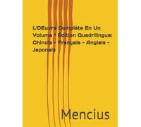 L'OEuvre Complète En Un Volume * Édition Quadrilingue: Chinois - Français - Anglais - Japonais