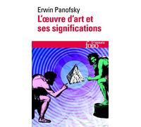 L'oeuvre d'art et ses significations: Essais sur les «arts visuels» (Folio essais)
