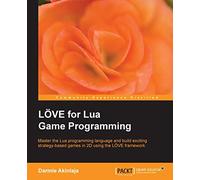 LÖVE for Lua Game Programming