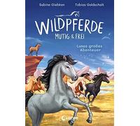 Loewe Erstes Se Wildpferde - mutig und frei (Band 1) - Lunas großes A (Hardback)