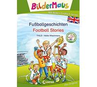 Loewe Erstleseb Bildermaus - Mit Bildern Englisch lernen - Fußballges (Hardback)