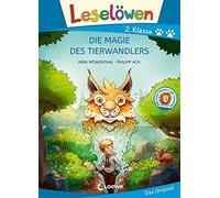Loewe Erstleseb Leselöwen 2. Klasse - Die Magie des Tierwandlers (Gro (Hardback)