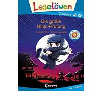 Loewe Erstlesebücher Hen Leselöwen 2. Klasse - Die große Ninja-Prüfun (Hardback)