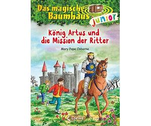 Loewe Kinderbüc Das magische Baumhaus junior (Band 26) - König Artus (Hardback)