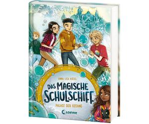 Loewe Kinderbüc Das magische Schulschiff (Band 3) - Palast der Ozeane (Hardback)