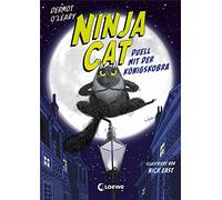 Loewe Kinderbüc Ninja Cat (Band 1) - Duell mit der Königskobra: Erleb (Hardback)