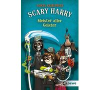 Loewe Kinderbüc Scary Harry (Band 3) - Meister aller Geister: Lustig (Paperback)