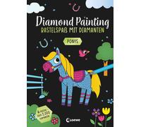 Loewe Kreativ A Diamond Painting - Bastelspaß mit Diamanten - Ponys: (Hardback)