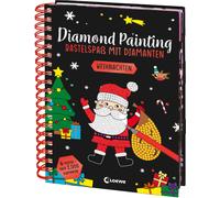 Loewe Kreativ A Diamond Painting - Bastelspaß mit Diamanten - Wei (Spiral Bound)