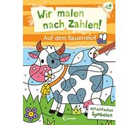 Loewe Kreativ Wir malen nach Zahlen - Auf dem Bauernhof: Beschäftig (Paperback)