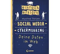Loewe Sachbuch Einfach erklärt - Social Media - Cybermobbing - Deine (Hardback)
