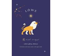 Löwe Sternzeichen Journal - Bedeutung & Symbolik | 120 Seiten | DIN A5 | Astrologie Tagebuch & Notizbuch | Geschenkidee für Löwe (23. Juli bis 22. August)