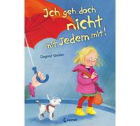 Loewe Vorlesebü Ich geh doch nicht mit Jedem mit (Starke Kinder, glü (Hardback)