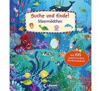 Suche und finde! - Meermädchen: Kindgerechte Suchaufgaben und Wimmelbilder aus der magischen Unterwasserwelt für die Förderung der Konzentrationsfähigkeit - Ab 2 Jahren
